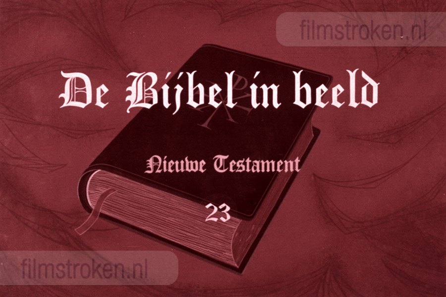 De Bijbel in Beeld 23