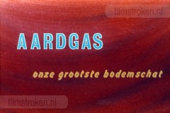 Aardgas, Onze Grootste Bodemschat